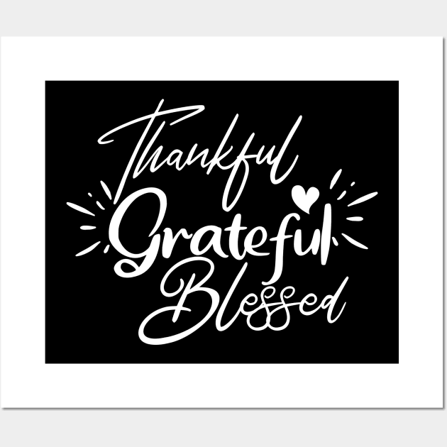 Thankful Grateful Blessed Shirt, Thanksgiving Shirt, Wall Art by Tee-quotes 